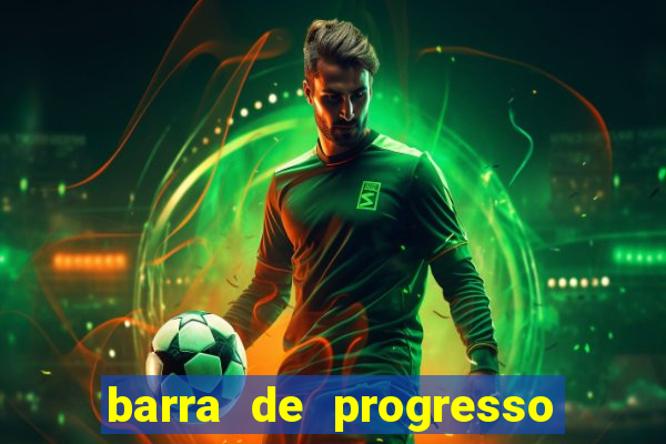 barra de progresso 99 blaze o que significa